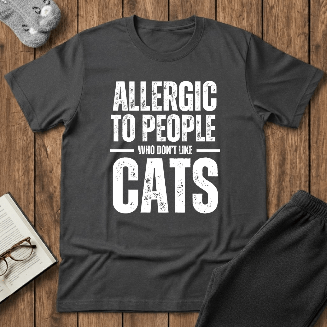 Allergic to People Who Don’t Like Cats T-Shirt
