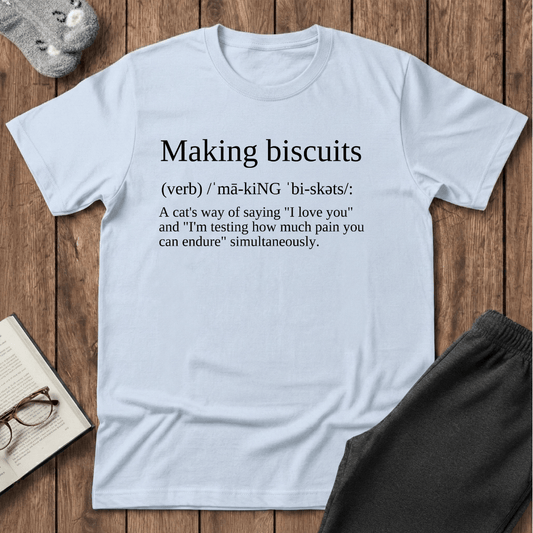 Making Biscuits Cat Definition T-Shirt