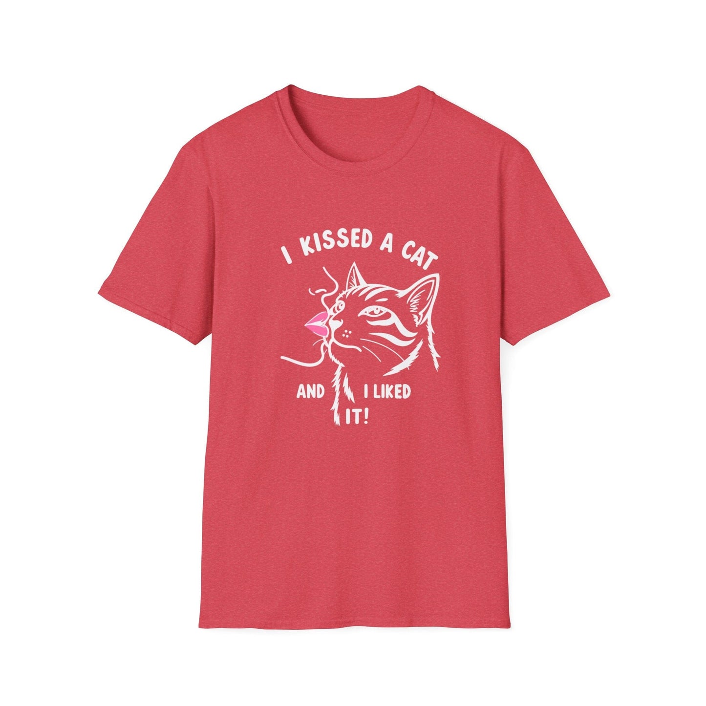 I Kissed a Cat And I Liked It T-Shirt