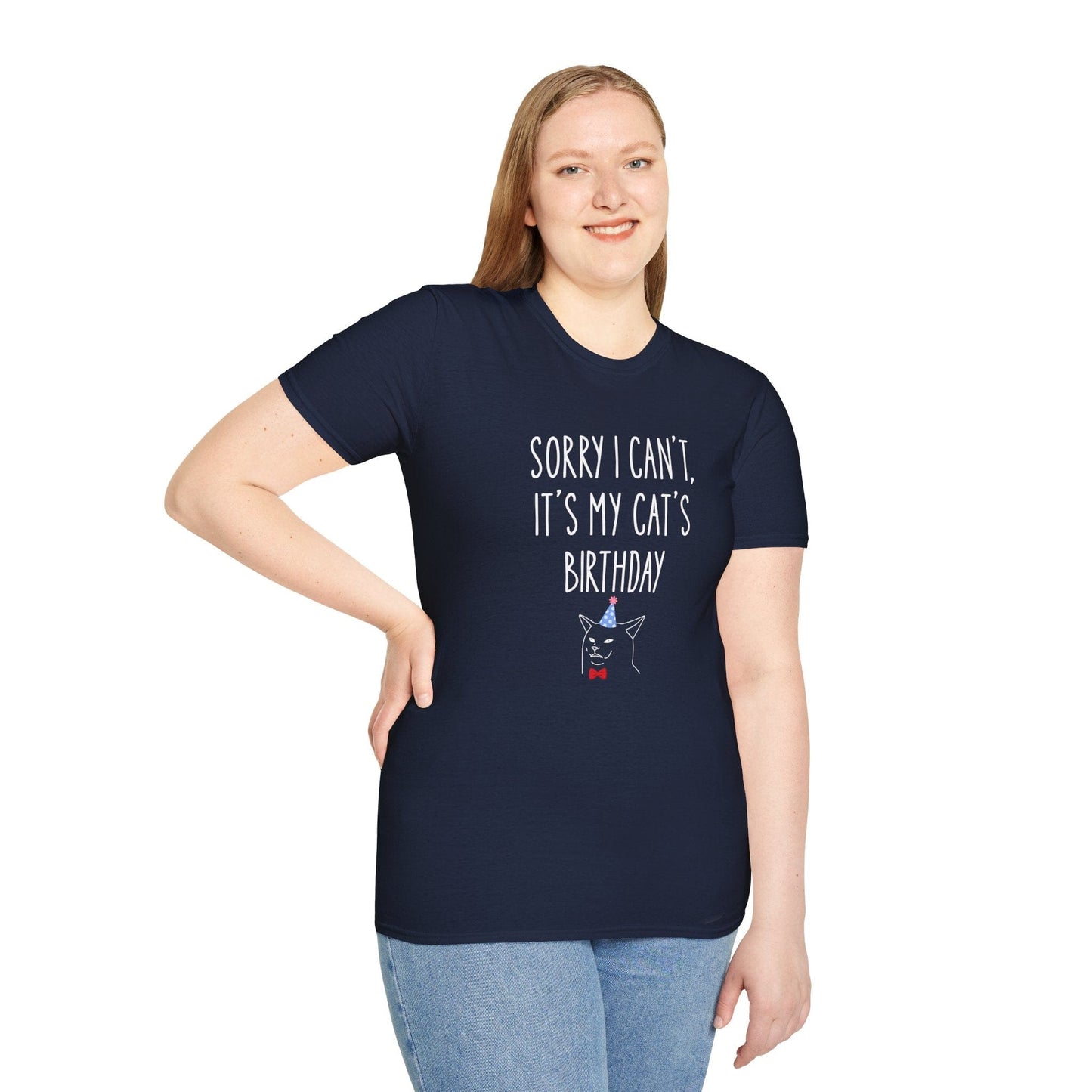 Sorry I Can’t, It’s My Cat’s Birthday T-Shirt