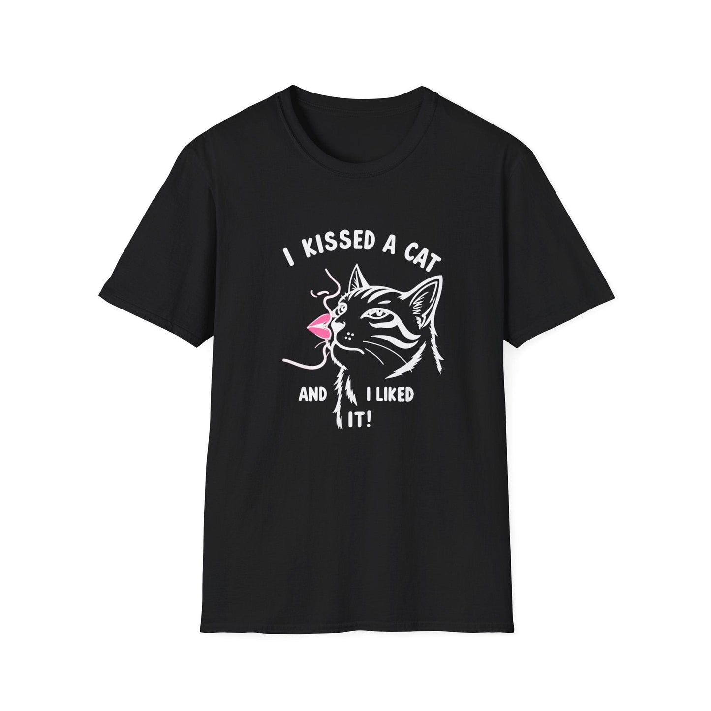 I Kissed a Cat And I Liked It T-Shirt