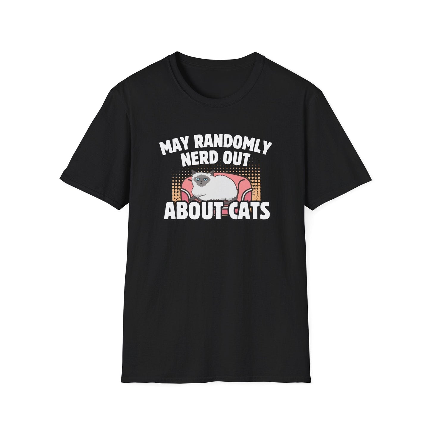 May Randomly Nerd Out About Cats T-Shirt