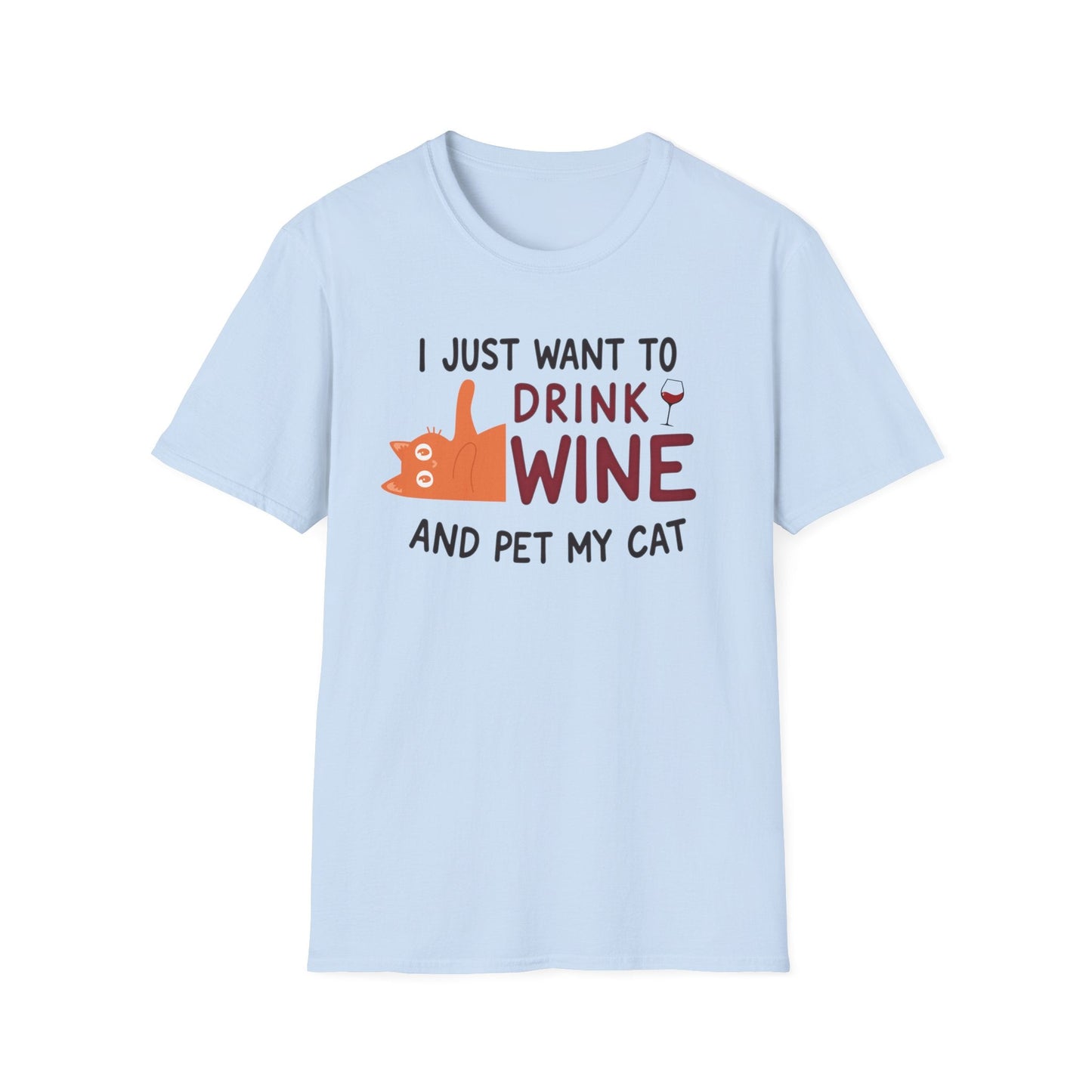 I Just Want to Drink Wine and Pet My Cat T-Shirt
