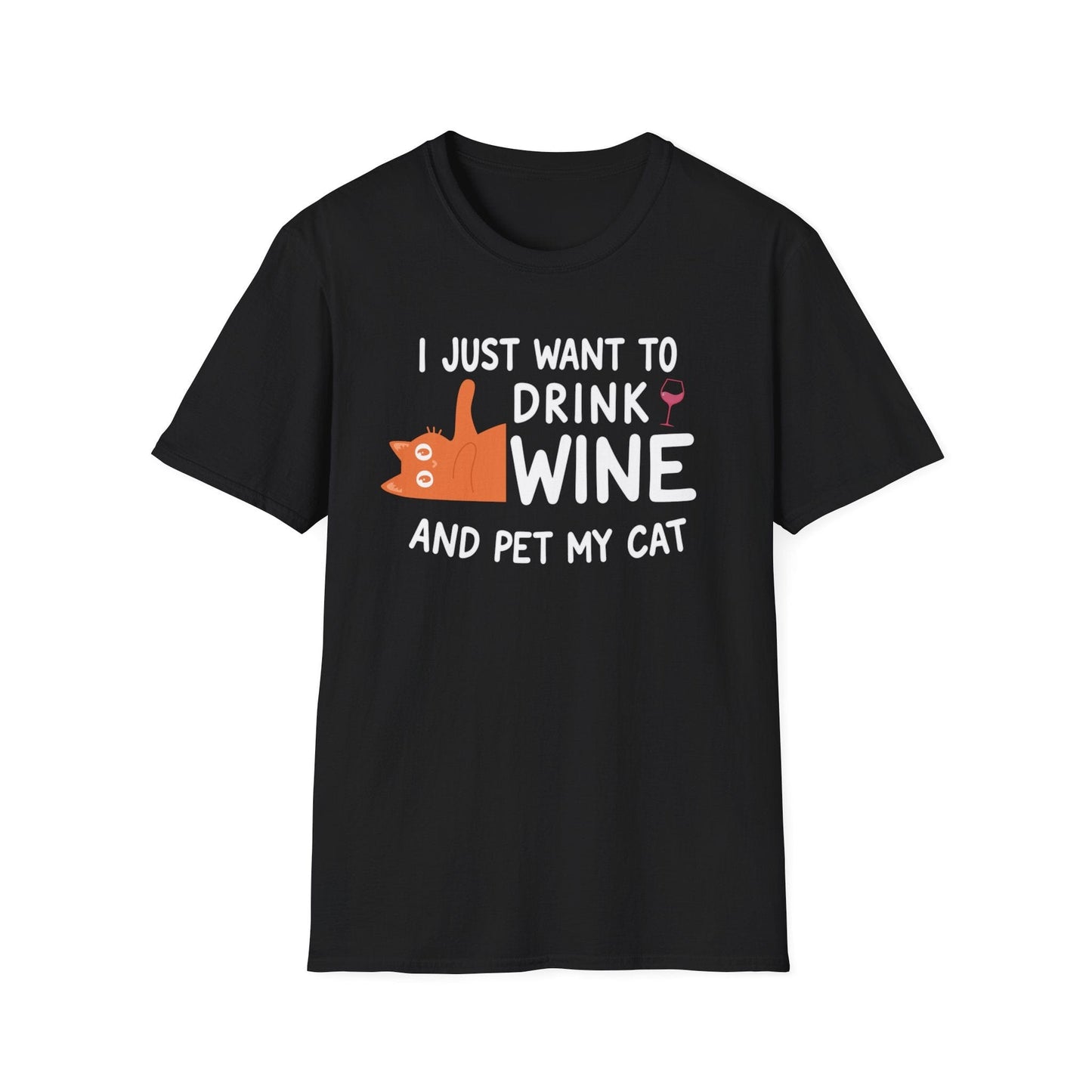 I Just Want to Drink Wine and Pet My Cat T-Shirt