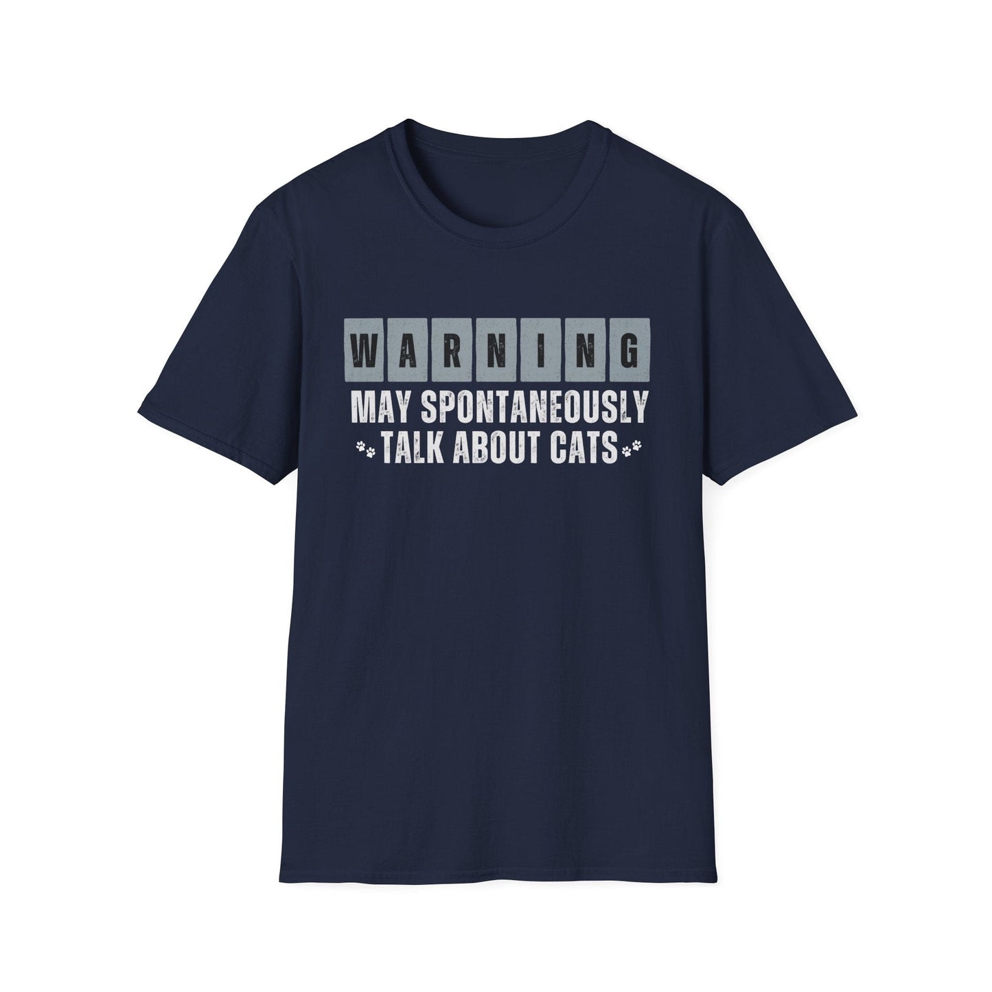 Warning: May Spontaneously Talk About Cats T-Shirt
