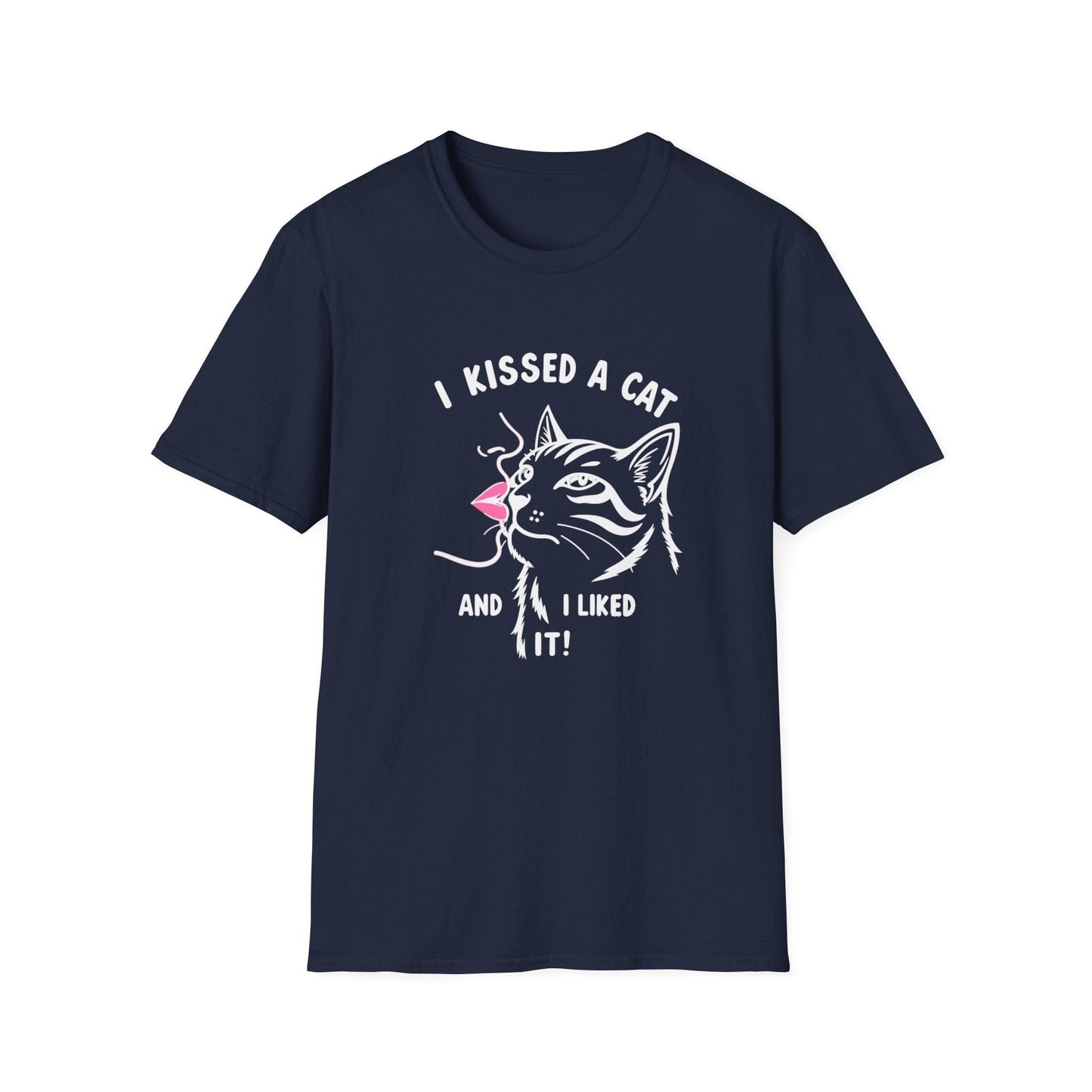 I Kissed a Cat And I Liked It T-Shirt