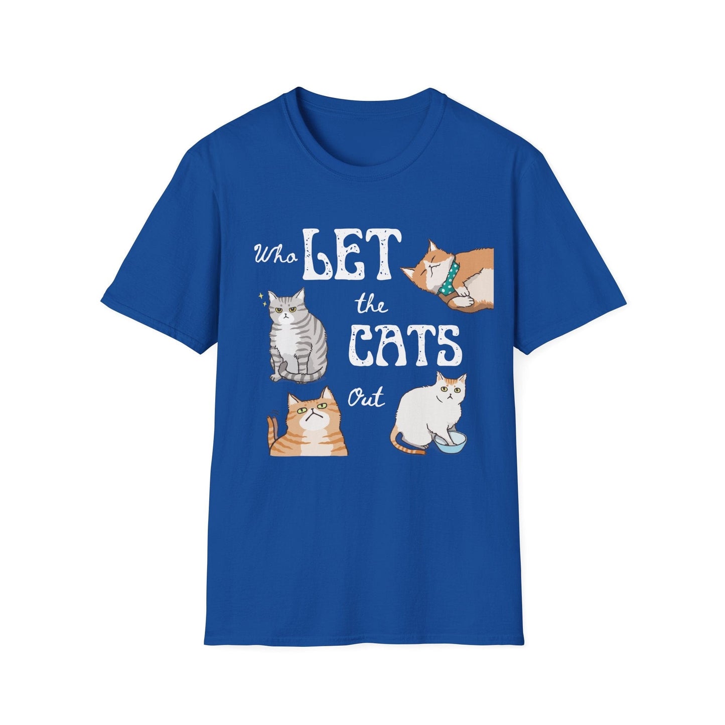 Who Let The Cats Out T-Shirt