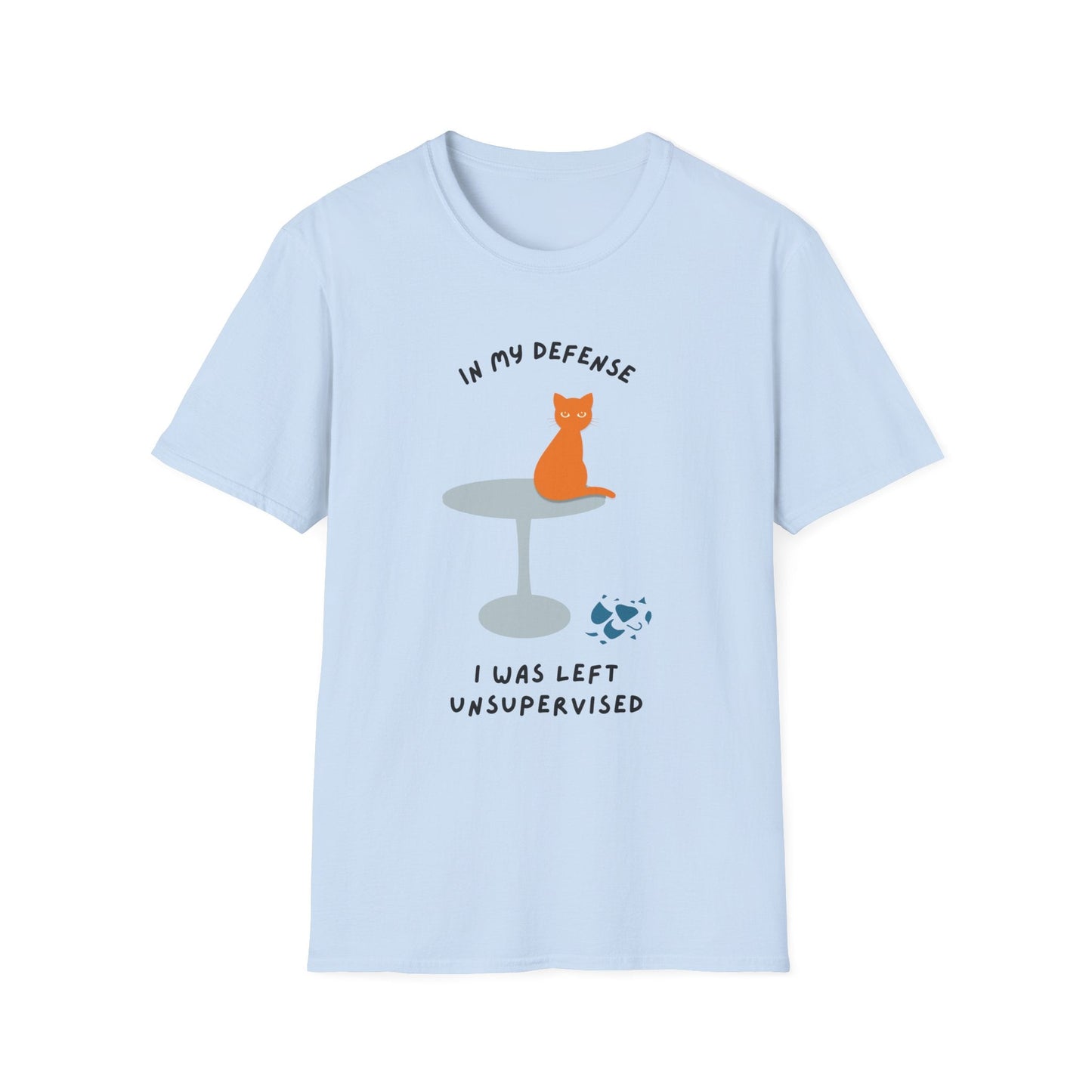 In My Defense I Was Left Unsupervised Cat T-Shirt