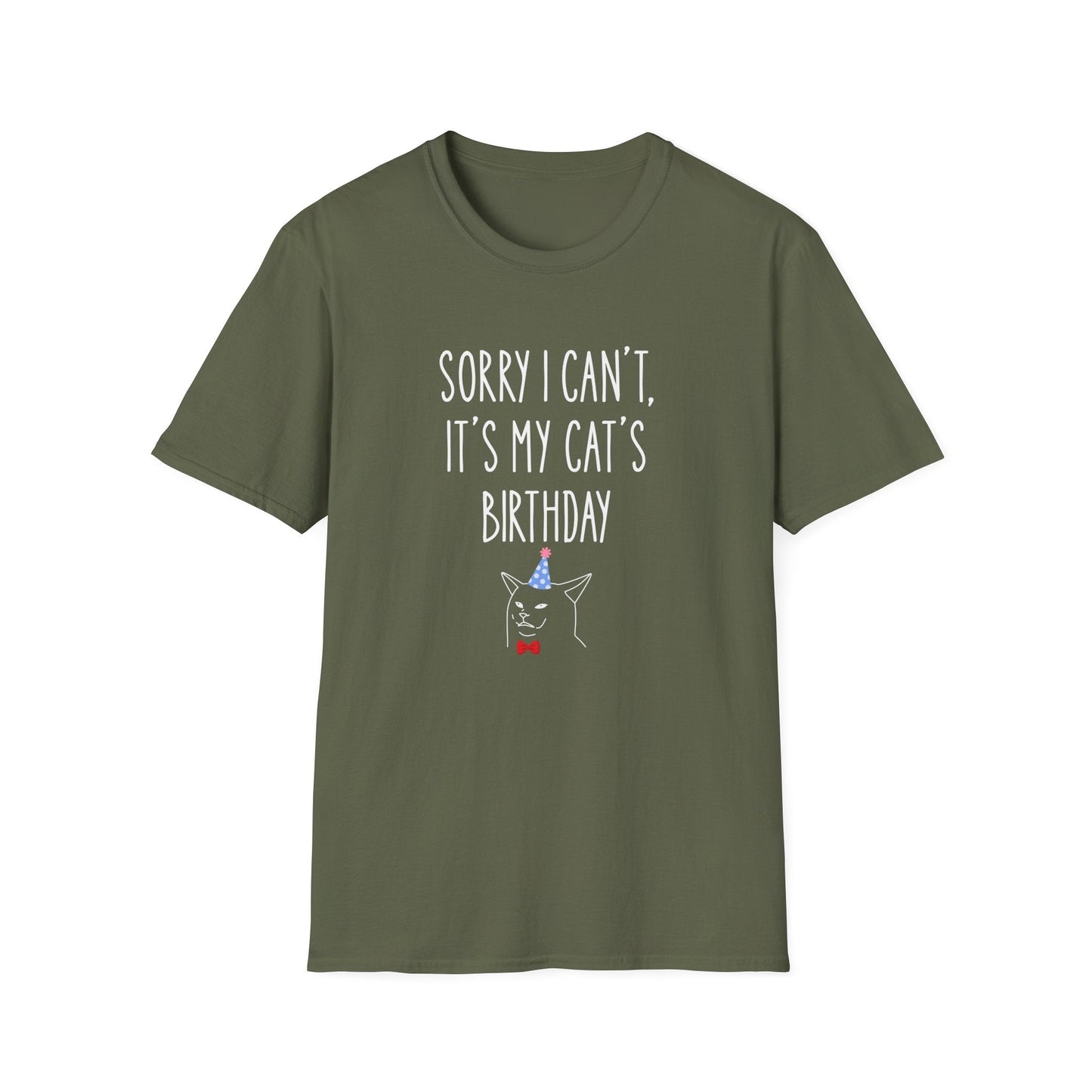 Sorry I Can’t, It’s My Cat’s Birthday T-Shirt