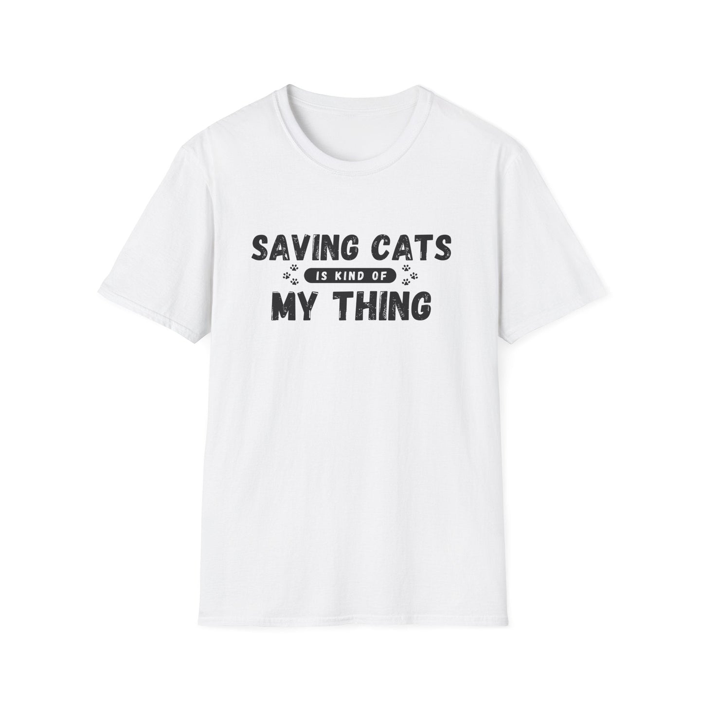 Saving Cats Is Kind of My Thing T-Shirt