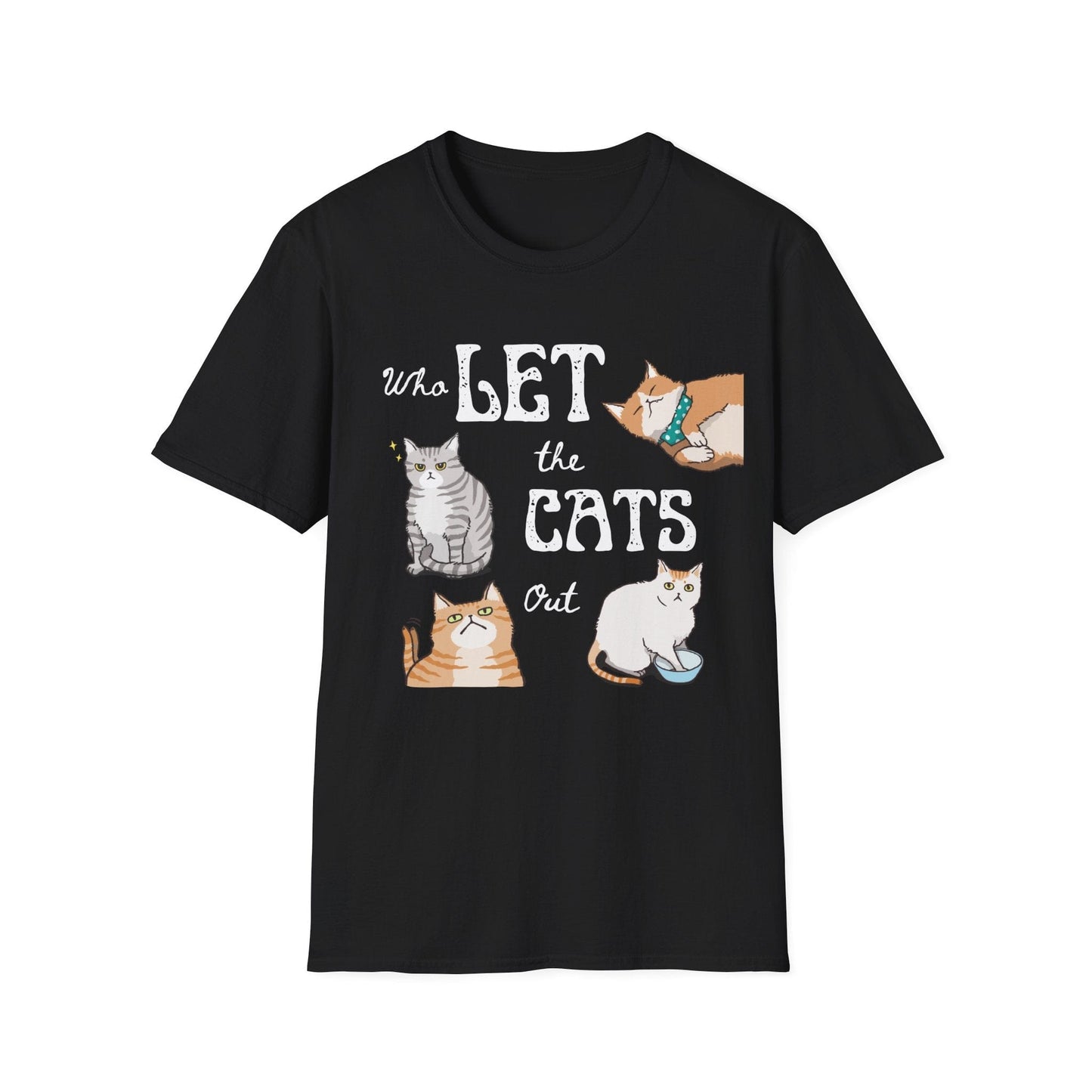 Who Let The Cats Out T-Shirt