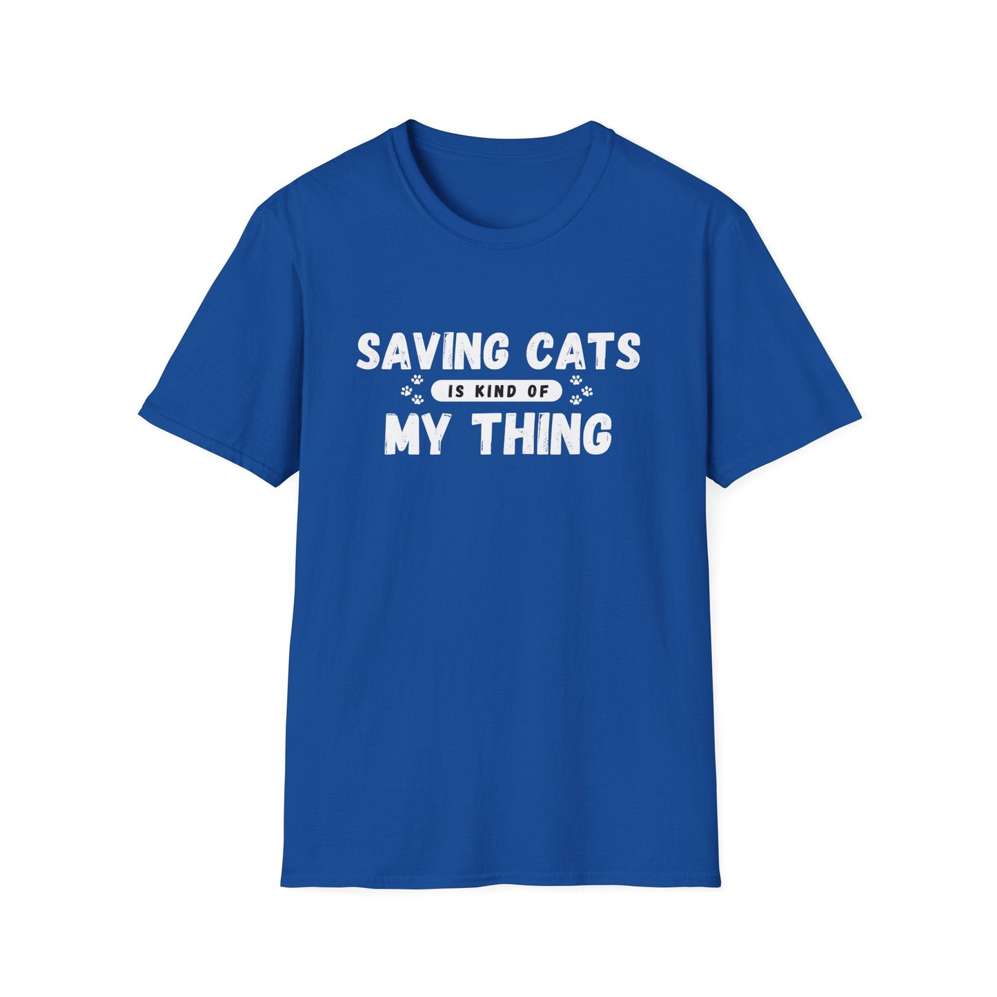 Saving Cats Is Kind of My Thing T-Shirt