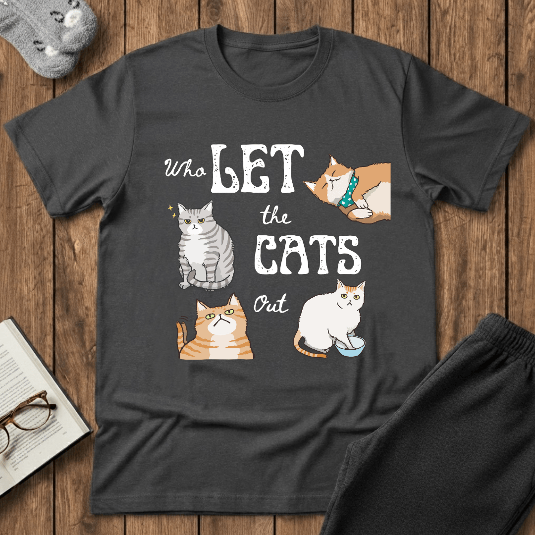 Who Let The Cats Out T-Shirt