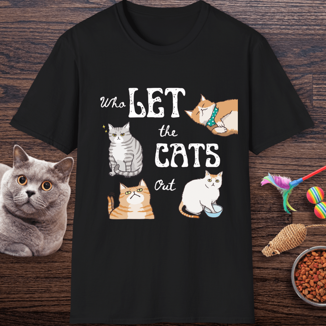 Who Let The Cats Out T-Shirt