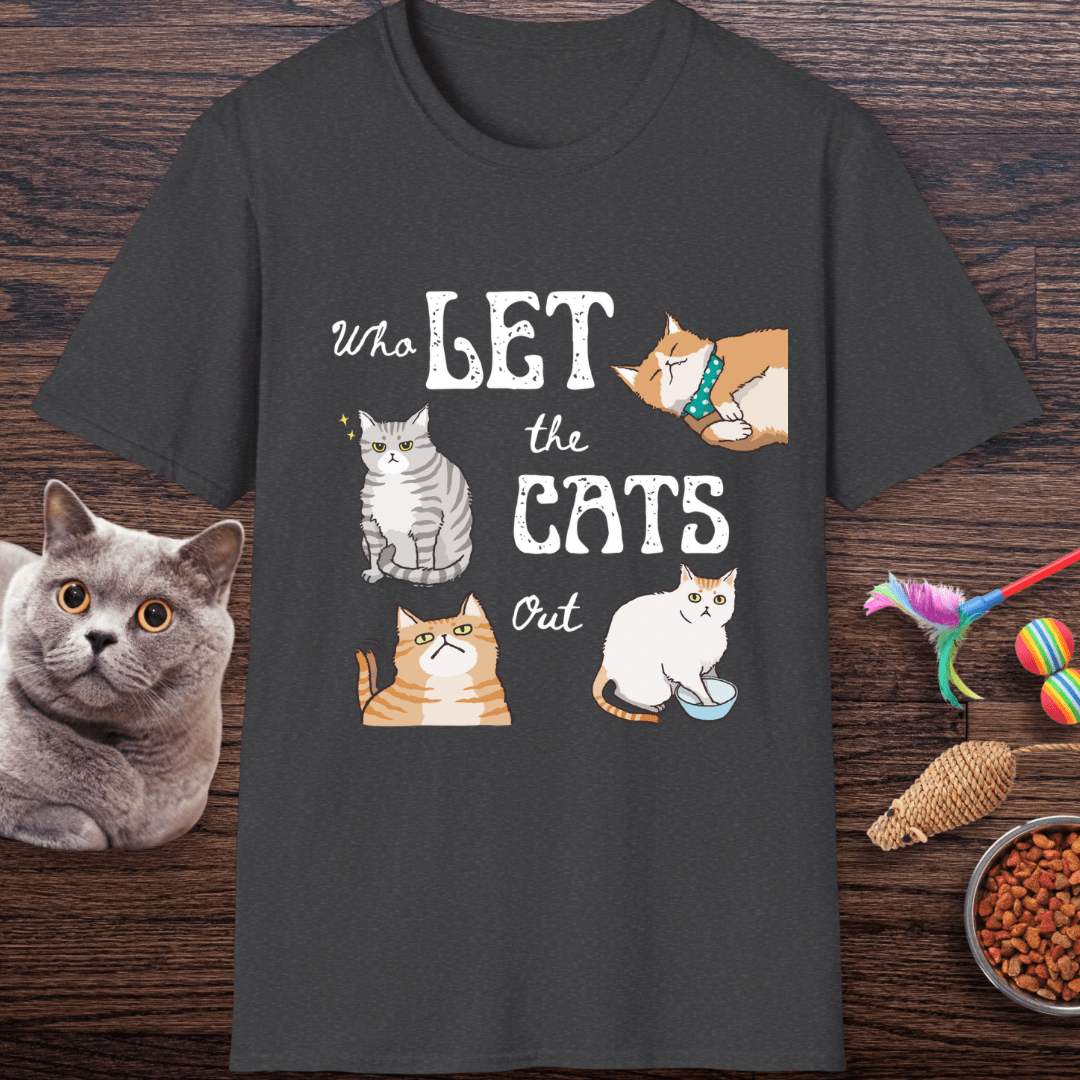 Who Let The Cats Out T-Shirt
