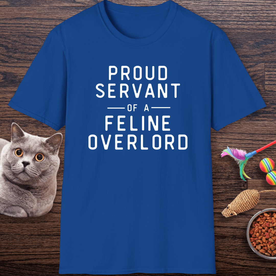 Proud Servant of a Feline Overlord T-Shirt