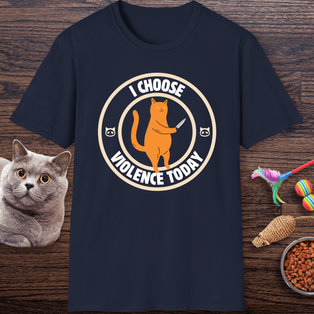 I Choose Violence Today Cat T-Shirt