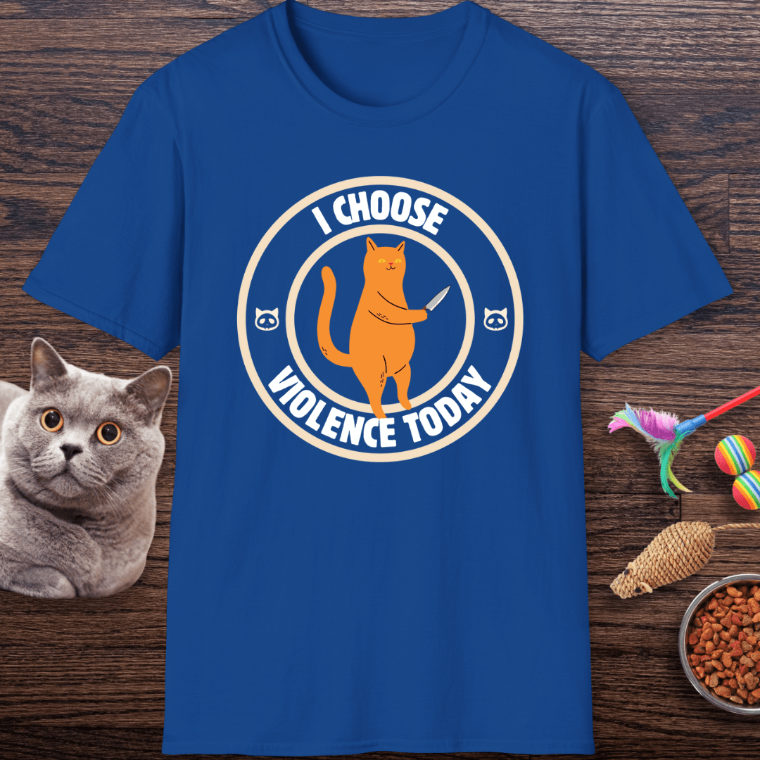 I Choose Violence Today Cat T-Shirt