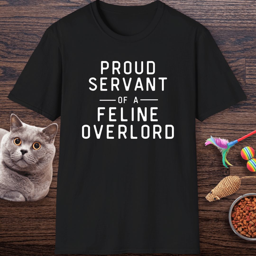 Proud Servant of a Feline Overlord T-Shirt