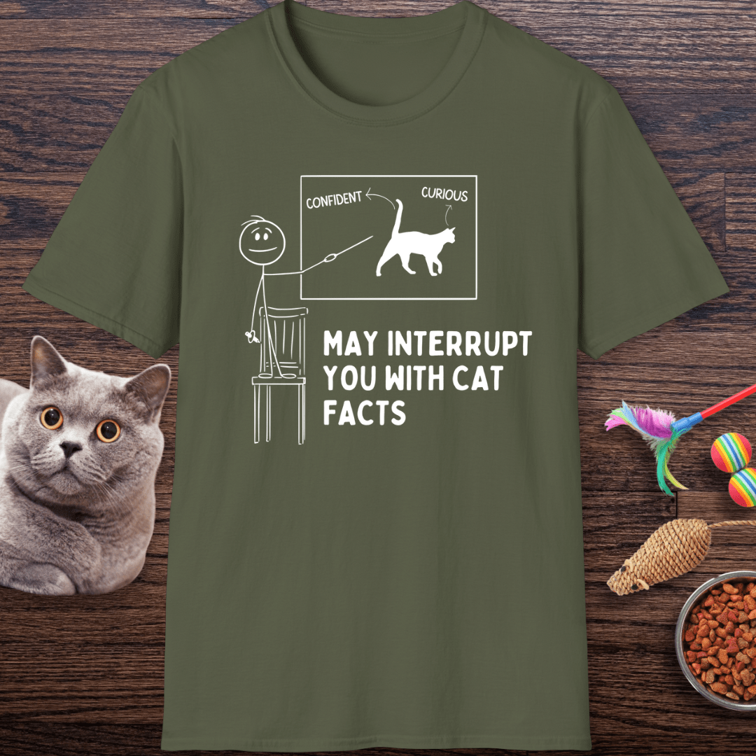 May Interrupt You With Cat Facts T-Shirt