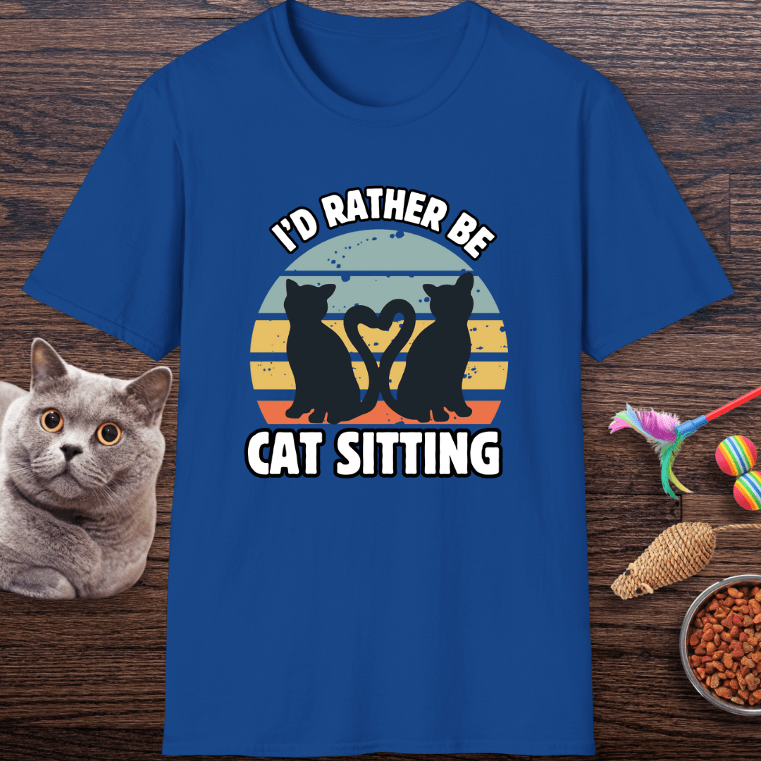 I’d Rather Be Cat Sitting T-Shirt