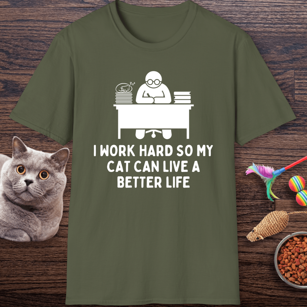 Working Hard for My Cat T-Shirt