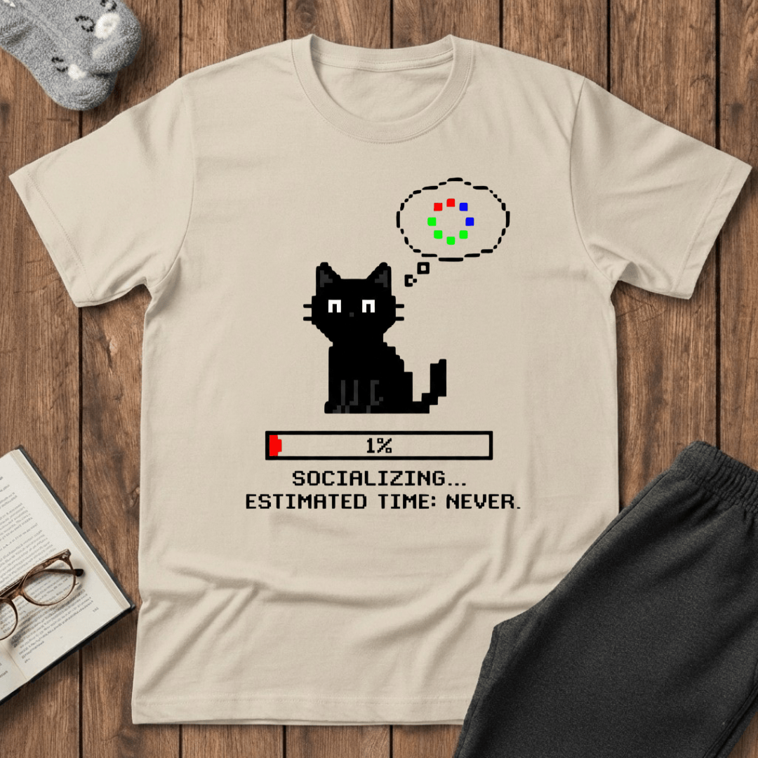 Socializing Estimated Time: Never T-shirt