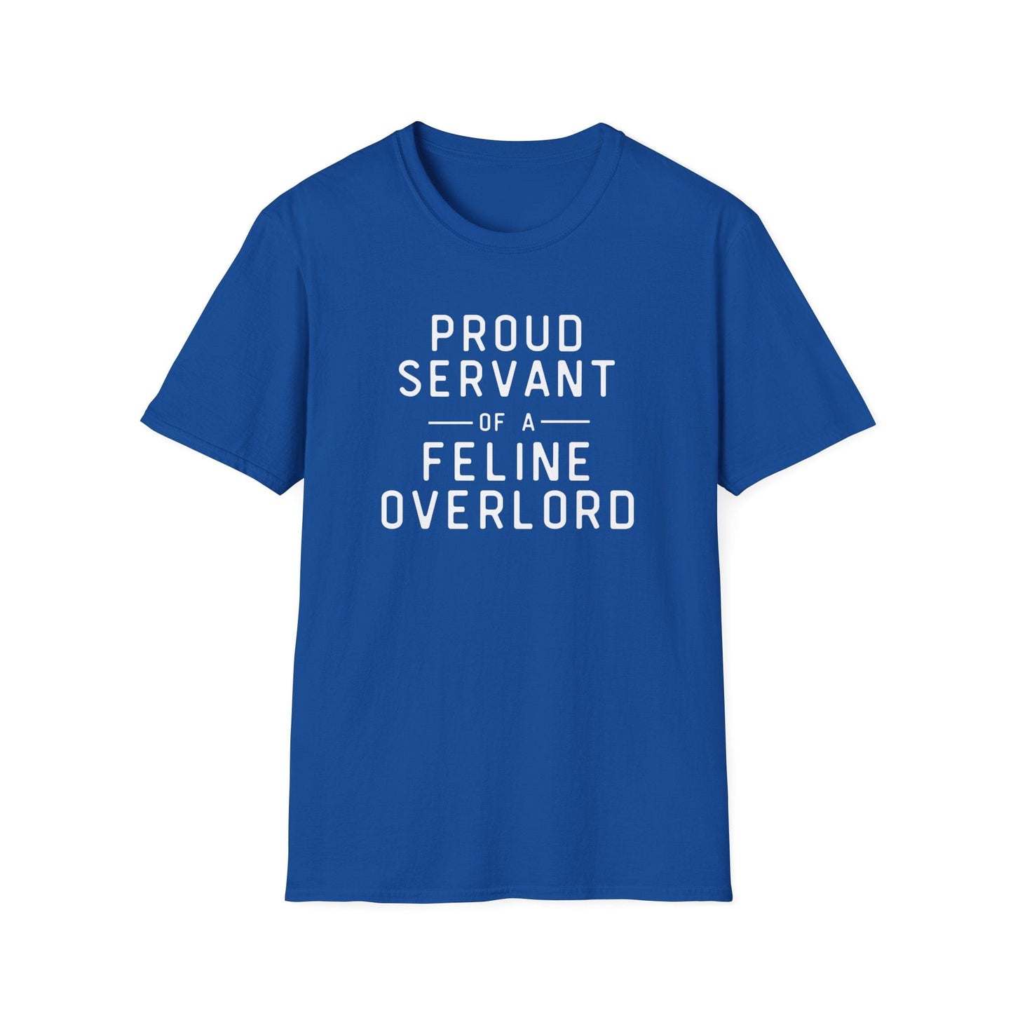 Proud Servant of a Feline Overlord T-Shirt