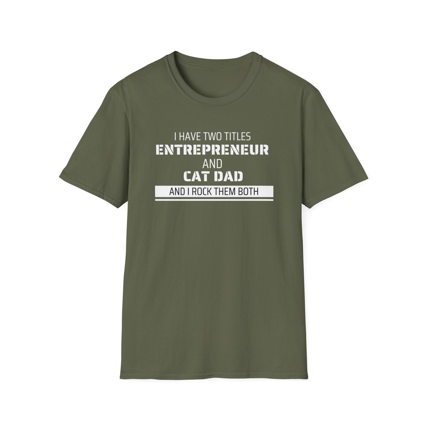 Entrepreneur & Cat Dad: I Rock Them Both T-Shirt