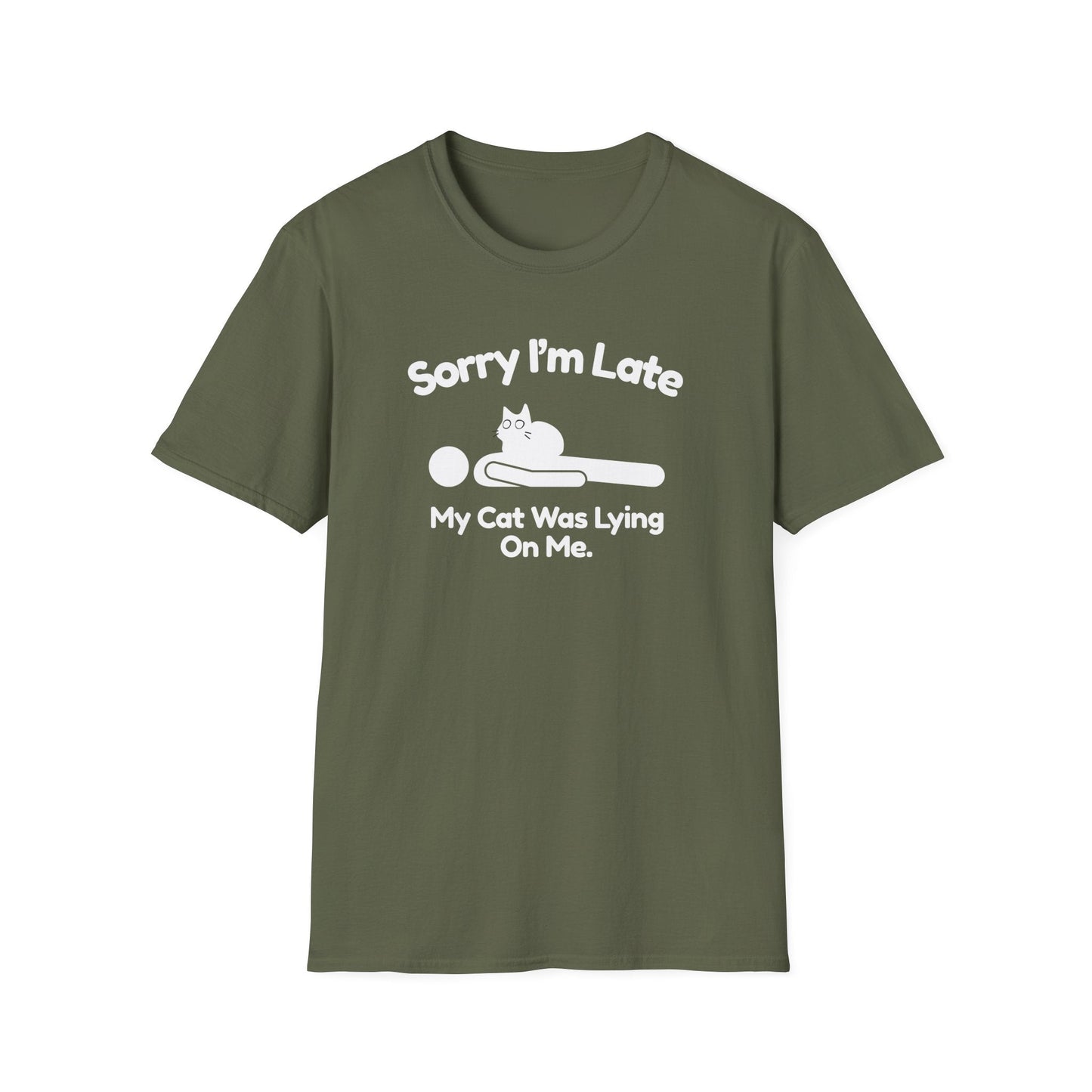 Sorry I’m Late My Cat Was Lying On Me T-Shirt
