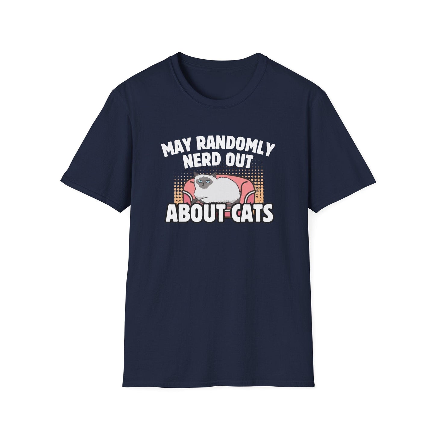 May Randomly Nerd Out About Cats T-Shirt
