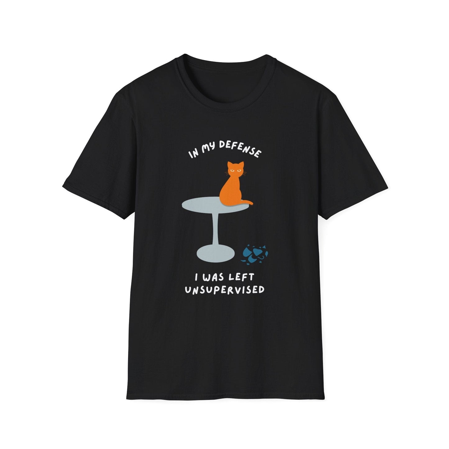 In My Defense I Was Left Unsupervised Cat T-Shirt
