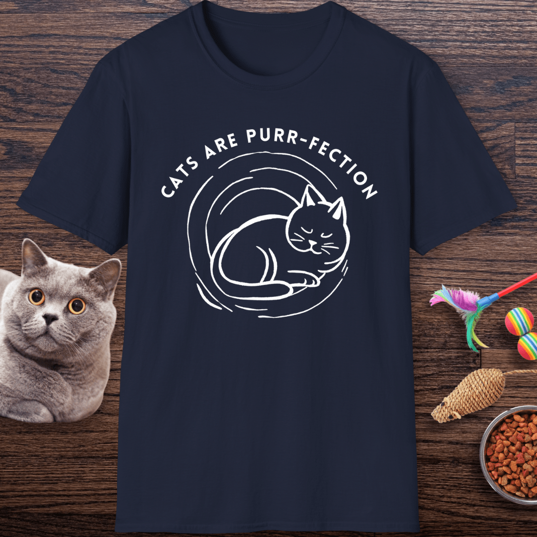 Cats Are Purr-fection T-Shirt
