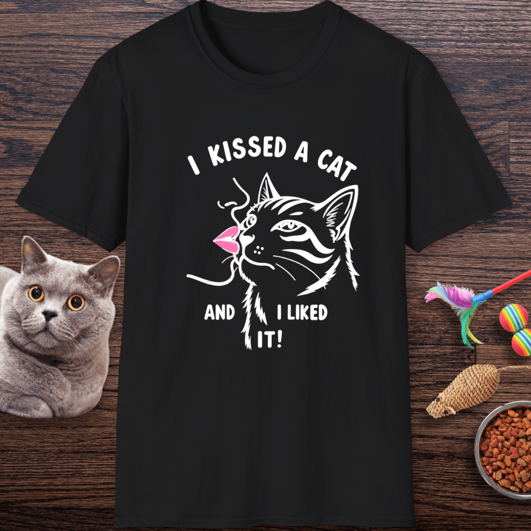 I Kissed a Cat And I Liked It T-Shirt