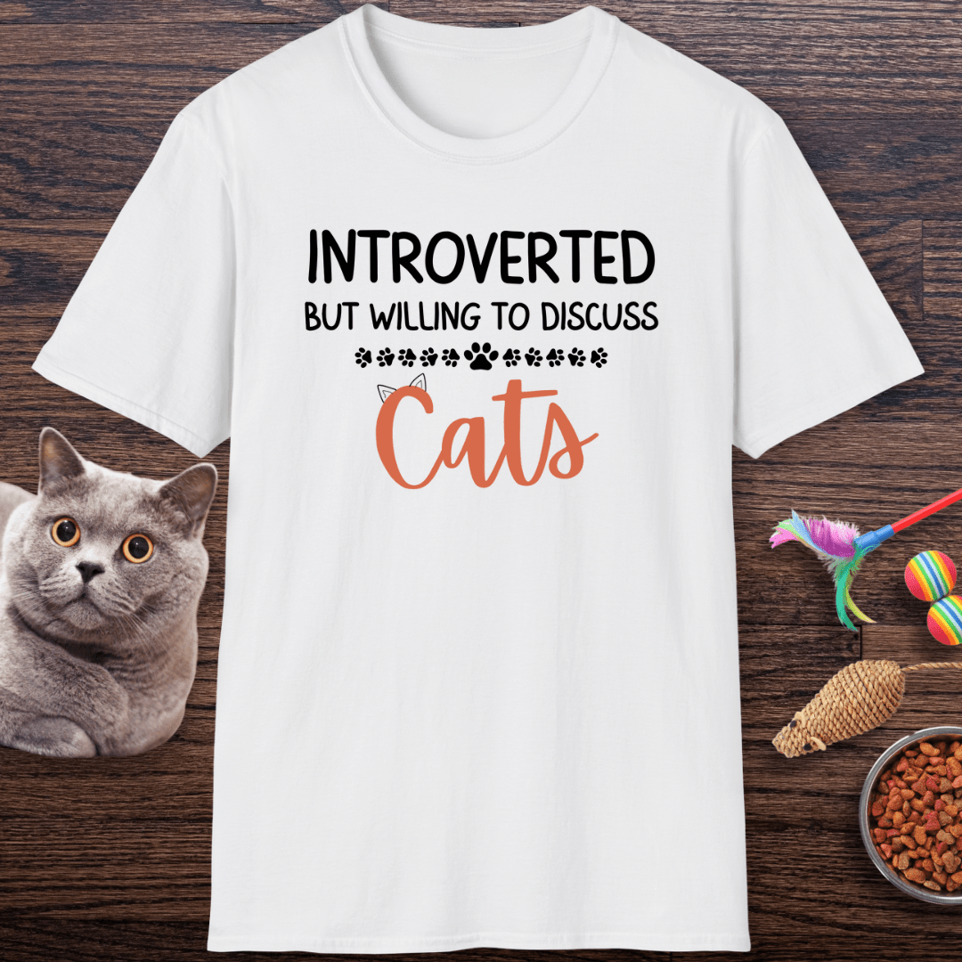Introverted But Willing To Discuss Cats T-Shirt
