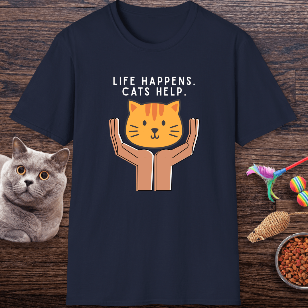 Life Happens. Cats Help T-Shirt