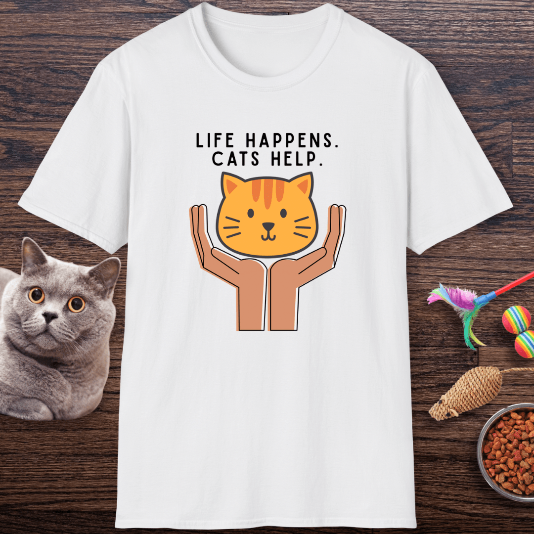 Life Happens. Cats Help T-Shirt