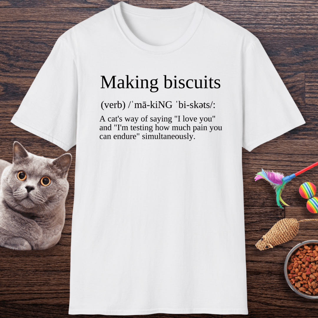 Making Biscuits Cat Definition T-Shirt