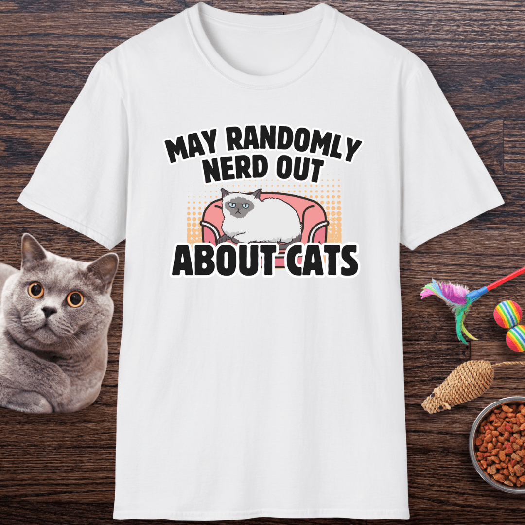May Randomly Nerd Out About Cats T-Shirt