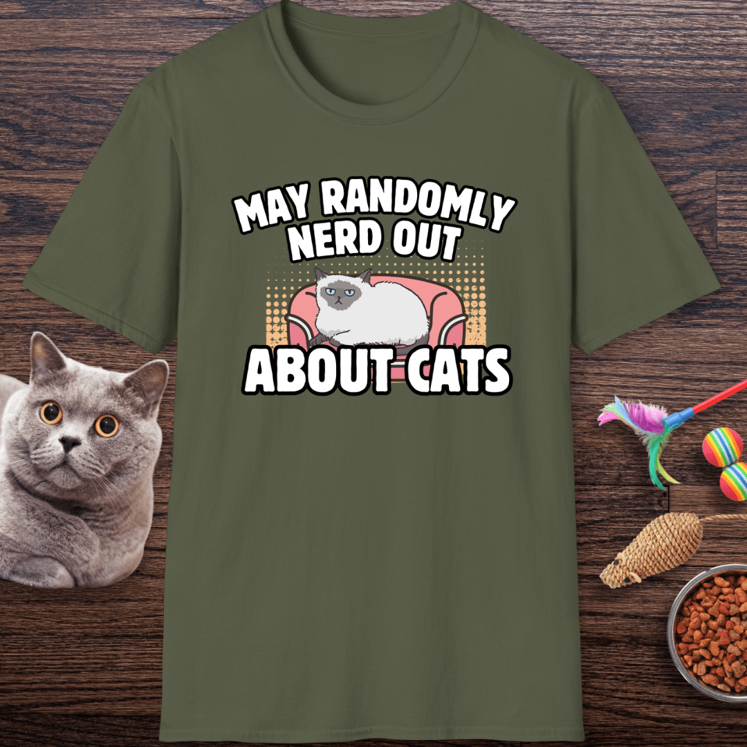May Randomly Nerd Out About Cats T-Shirt
