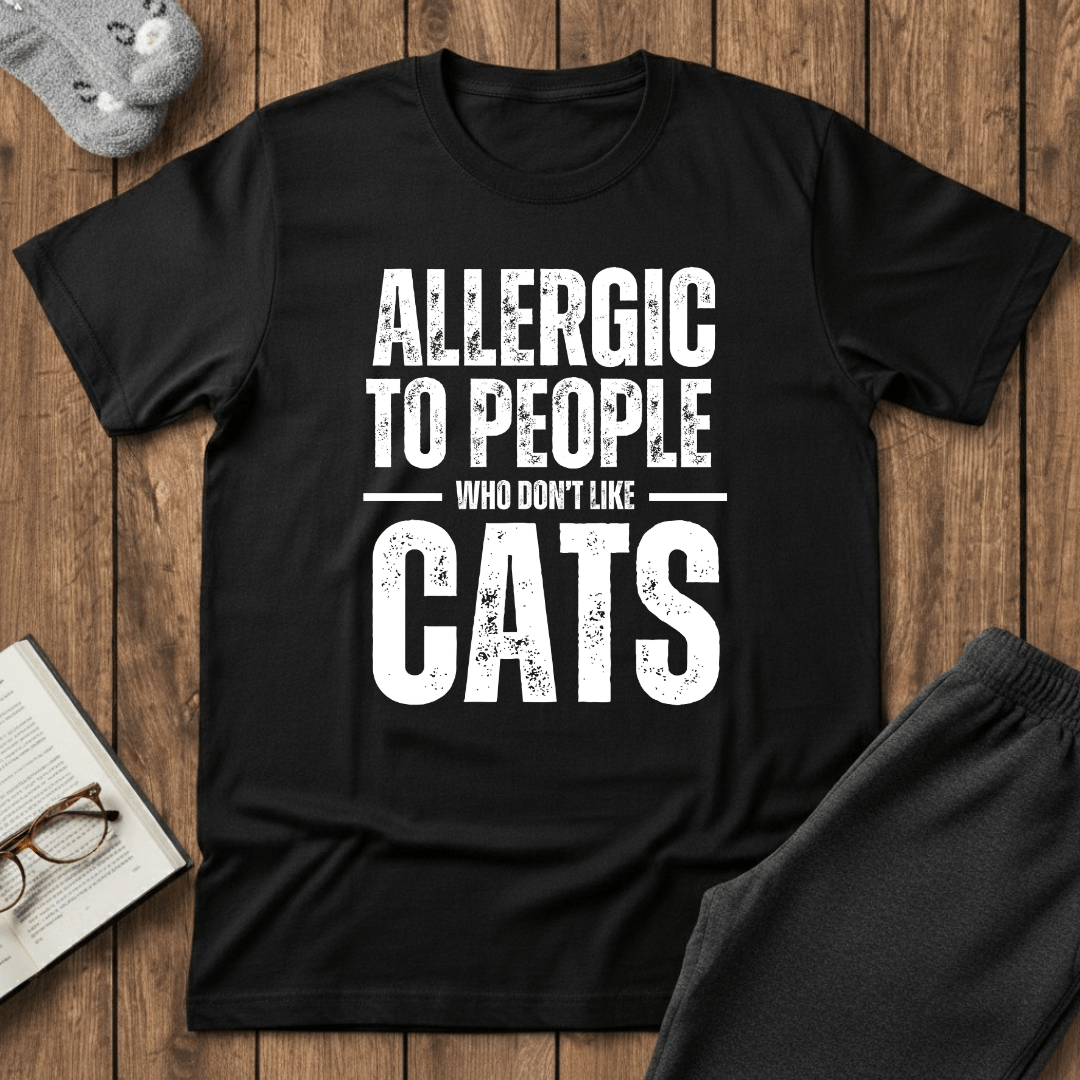 Allergic to People Who Don’t Like Cats T-Shirt