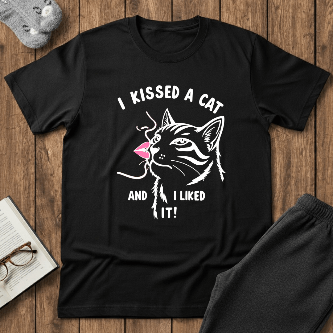 I Kissed a Cat And I Liked It T-Shirt