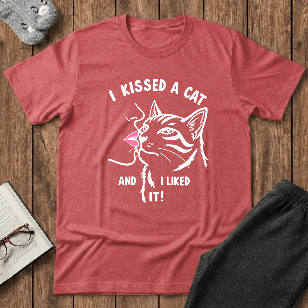 I Kissed a Cat And I Liked It T-Shirt