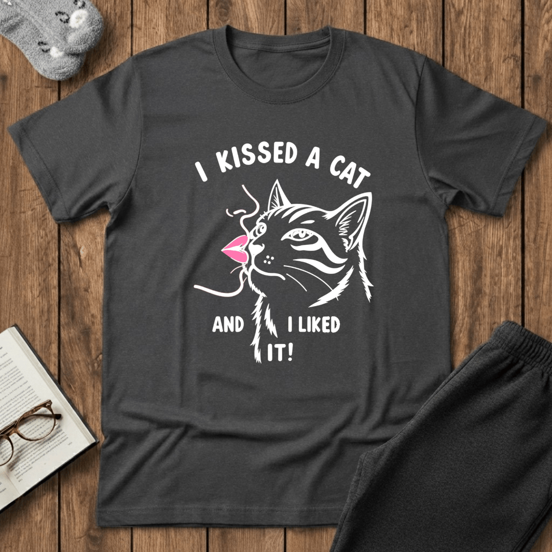I Kissed a Cat And I Liked It T-Shirt