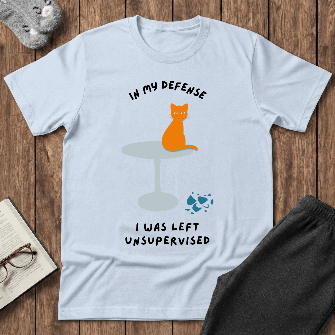In My Defense I Was Left Unsupervised Cat T-Shirt