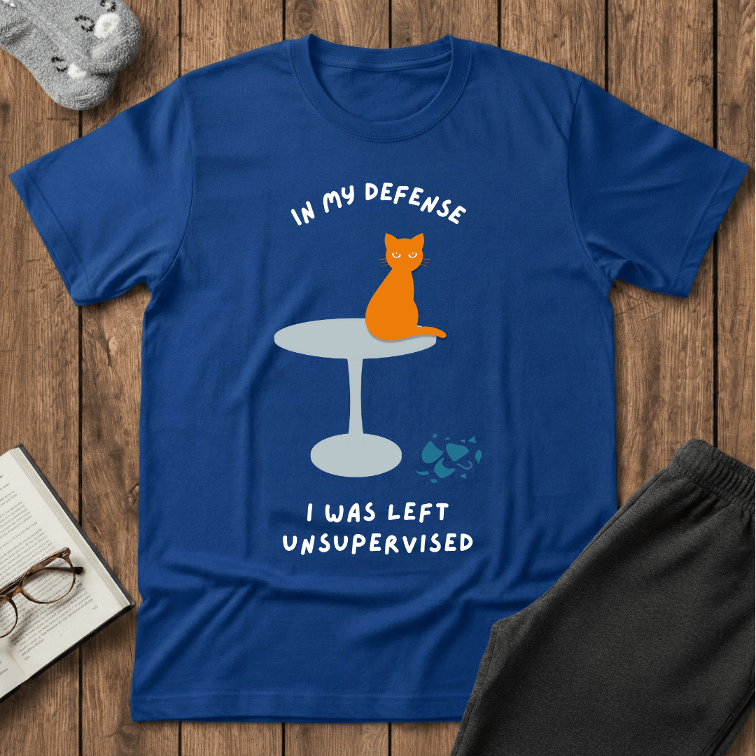 In My Defense I Was Left Unsupervised Cat T-Shirt