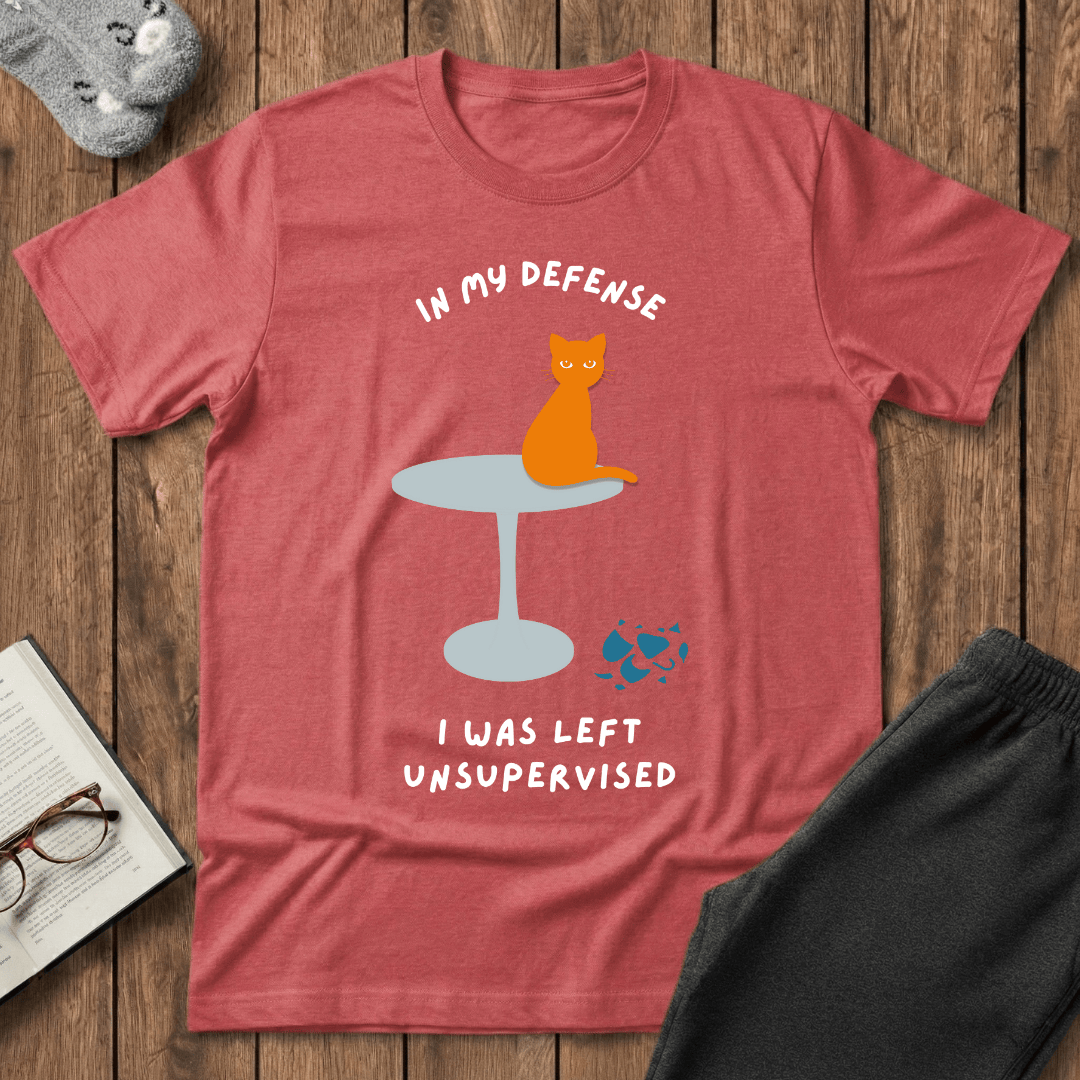 In My Defense I Was Left Unsupervised Cat T-Shirt