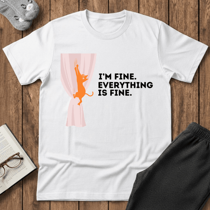 I’m Fine. Everything Is Fine Cat T-Shirt