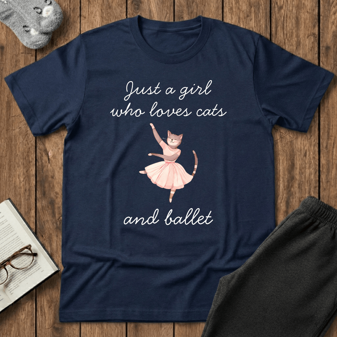 Just a Girl Who Loves Cats and Ballet T-Shirt