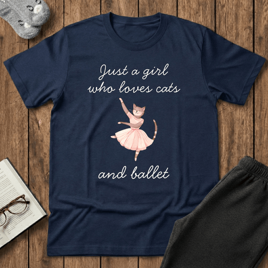 Just a Girl Who Loves Cats and Ballet T-Shirt